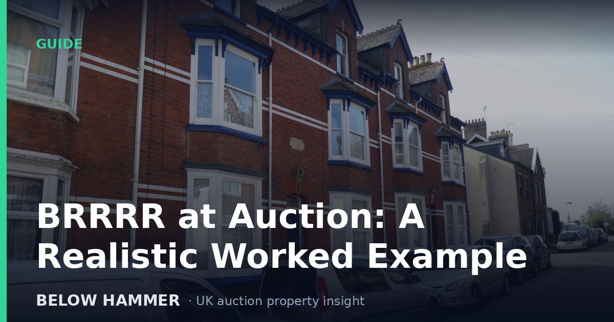 BRRRR at Auction: A Realistic Worked Example